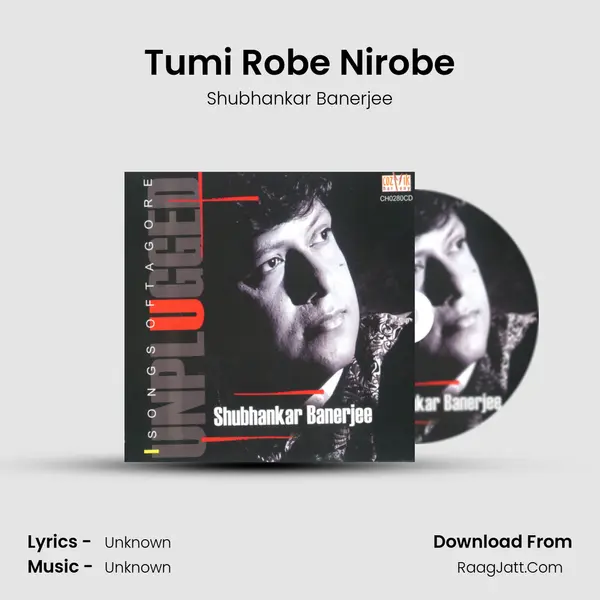 Tumi Robe Nirobe MP3 Song by Shubhankar Banerjee Cover