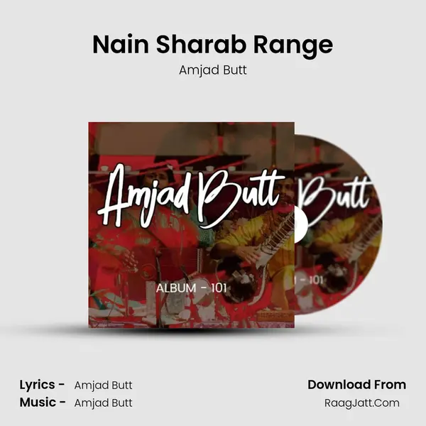 Nain Sharab Range MP3 Song by Amjad Butt Cover