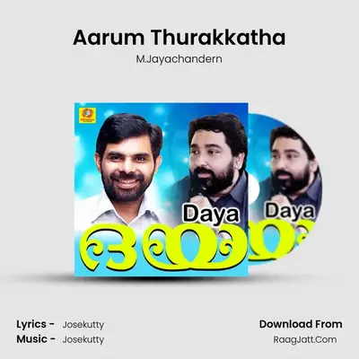Aarum Thurakkatha MP3 Song by M.Jayachandern Cover