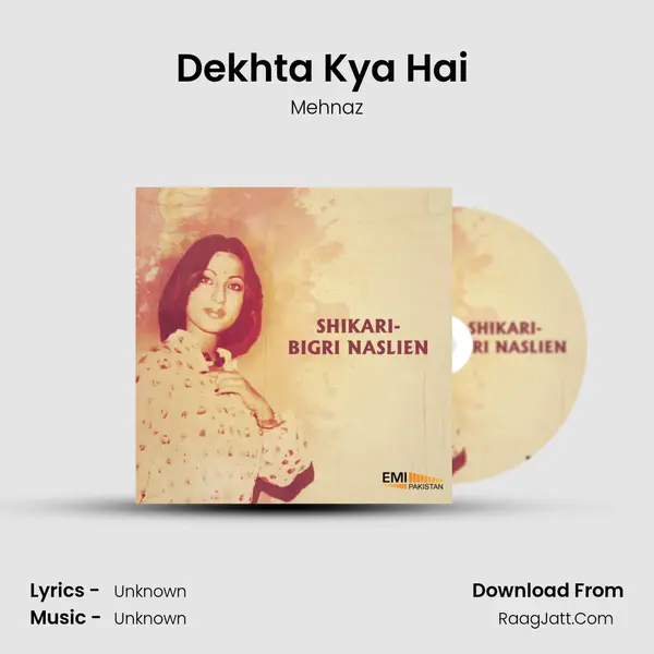 Dekhta Kya Hai (From 