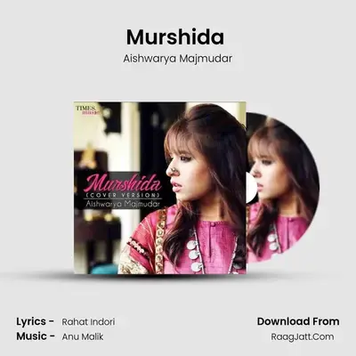 Murshida (Cover Version) MP3 Song by Aishwarya Majmudar Cover
