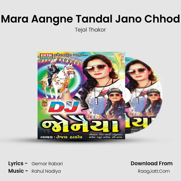 Mara Aangne Tandal Jano Chhod MP3 Song by Tejal Thakor Cover