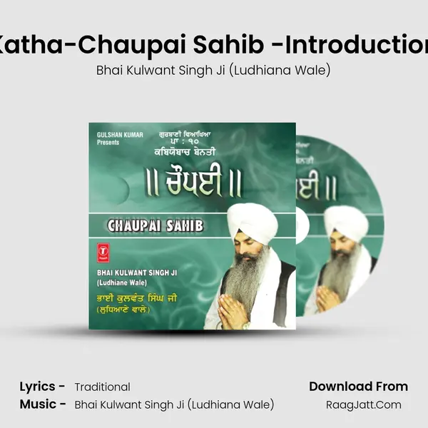 Katha-Chaupai Sahib -Introduction MP3 Song by Bhai Kulwant Singh Ji (Ludhiana Wale) Cover