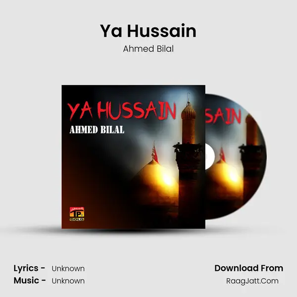 Ya Hussain MP3 Song by Ahmed Bilal Cover