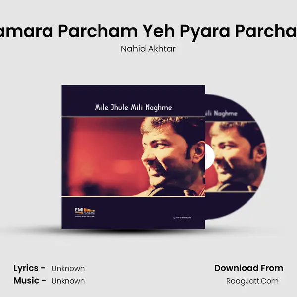 Hamara Parcham Yeh Pyara Parcham MP3 Song by Nahid Akhtar Cover