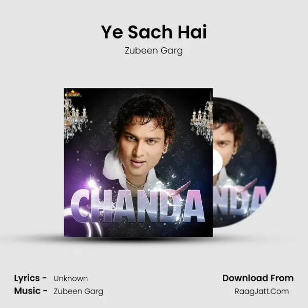 Ye Sach Hai MP3 Song by Zubeen Garg Cover