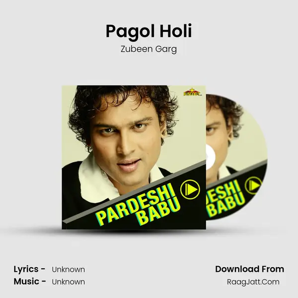 Pagol Holi MP3 Song by Zubeen Garg Cover