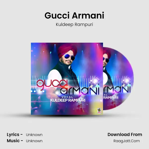 Gucci Armani - Kuldeep Rampuri