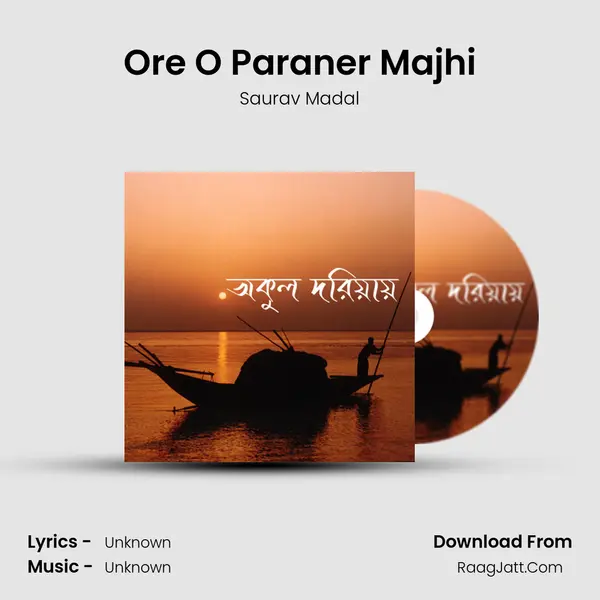 Ore O Paraner Majhi mp3 song