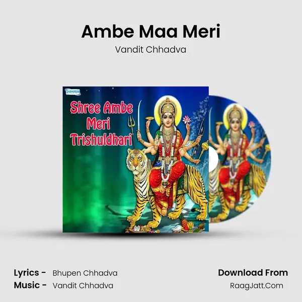 Ambe Maa Meri MP3 Song by Vandit Chhadva Cover