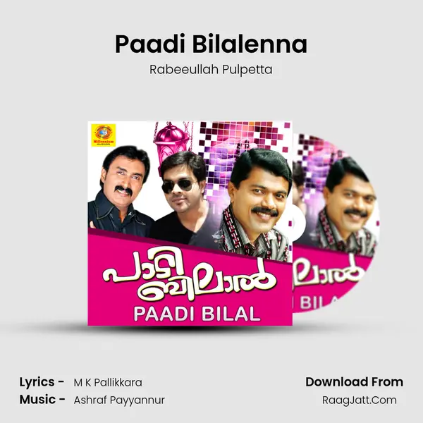 Paadi Bilalenna MP3 Song by Rabeeullah Pulpetta Cover