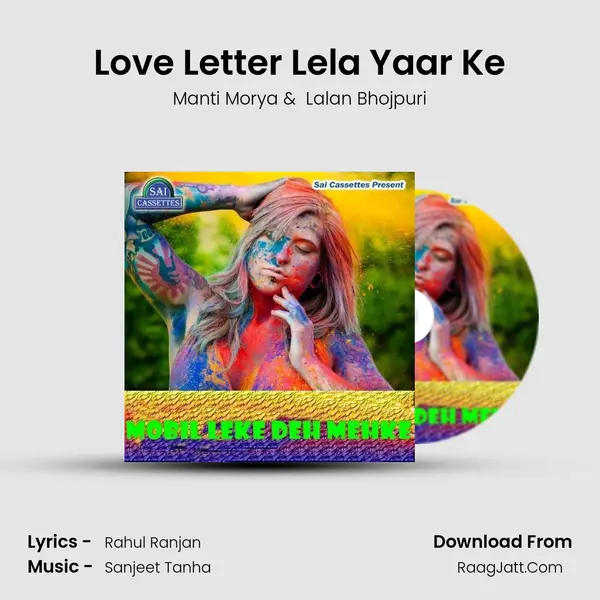 Love Letter Lela Yaar Ke MP3 Song by Manti Morya Cover
