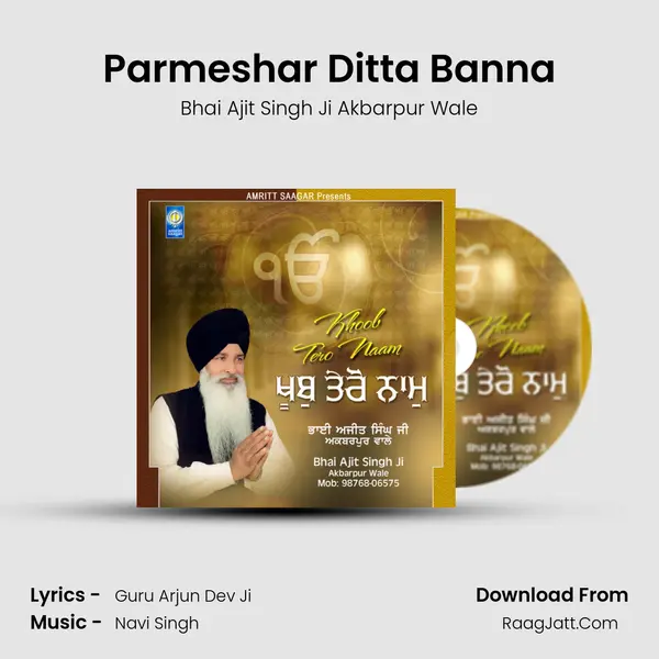 Parmeshar Ditta Banna MP3 Song by Bhai Ajit Singh Ji Akbarpur Wale Cover