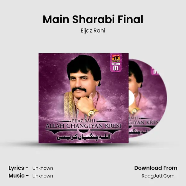 Main Sharabi Final MP3 Song by Eijaz Rahi Cover