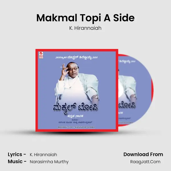 Makmal Topi A Side MP3 Song by K. Hirannaiah Cover