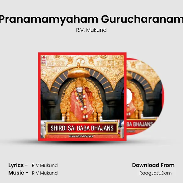 Pranamamyaham Gurucharanam MP3 Song by R.V. Mukund Cover