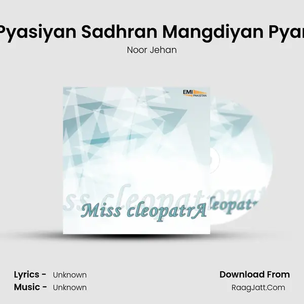 Pyasiyan Sadhran Mangdiyan Pyar MP3 Song by Noor Jehan Cover
