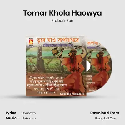 Tomar Khola Haowya MP3 Song by Srabani Sen Cover