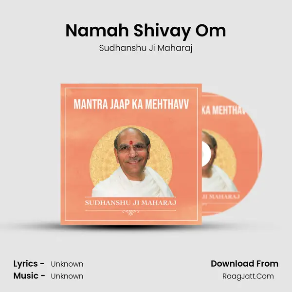 Namah Shivay Om MP3 Song by Sudhanshu Ji Maharaj Cover