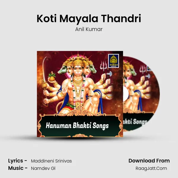 Koti Mayala Thandri MP3 Song by Anil Kumar Cover