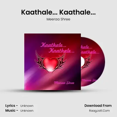 Kaathale... Kaathale... MP3 Song by Meeraa Shree Cover