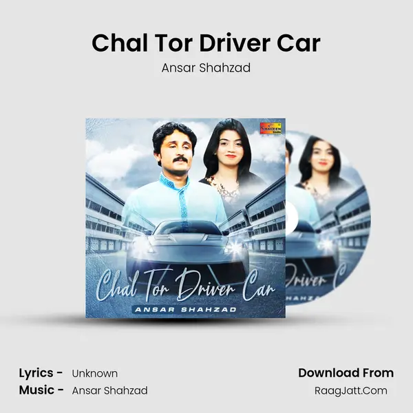 Chal Tor Driver Car mp3 song
