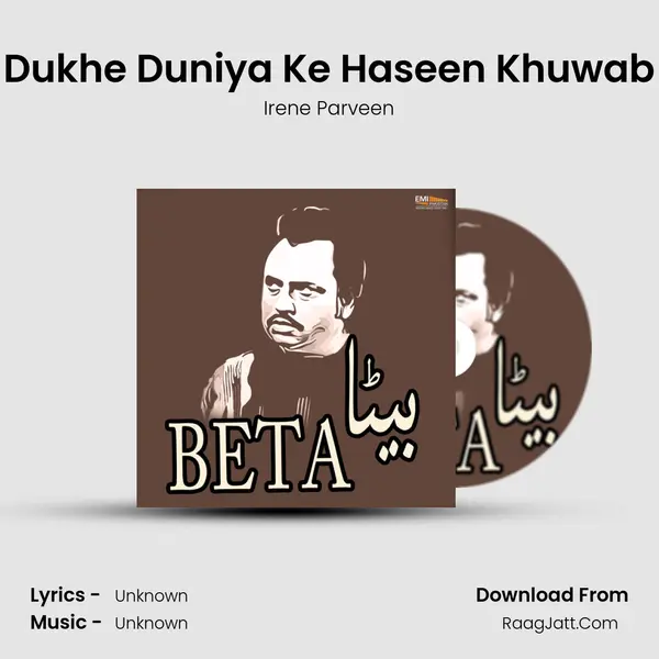 Dukhe Duniya Ke Haseen Khuwab MP3 Song by Irene Parveen Cover