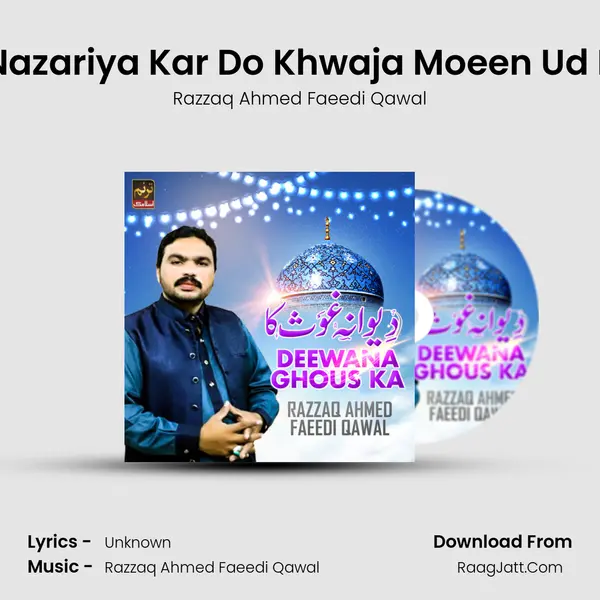 Ik Nazariya Kar Do Khwaja Moeen Ud Din MP3 Song by Razzaq Ahmed Faeedi Qawal Cover