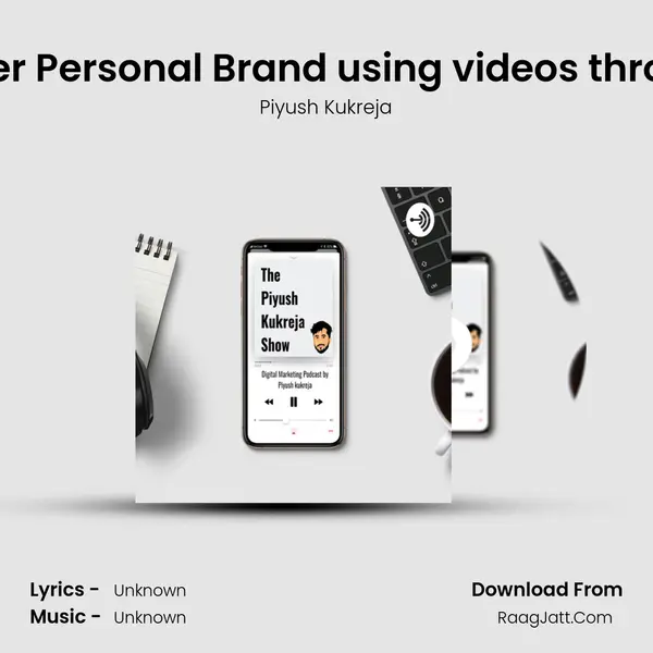 How Kashesh Built her Personal Brand using videos through A Smartphone? MP3 Song by Piyush Kukreja Cover