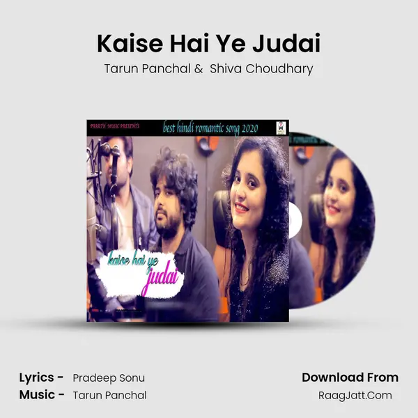 Kaise Hai Ye Judai MP3 Song by Tarun Panchal Cover