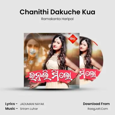 Chanithi Dakuche Kua MP3 Song by Ramakanta Haripal Cover