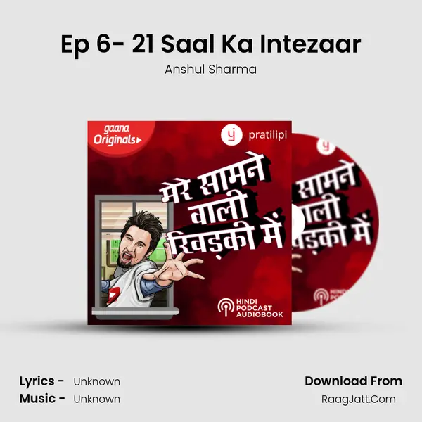 Ep 6- 21 Saal Ka Intezaar MP3 Song by Anshul Sharma Cover