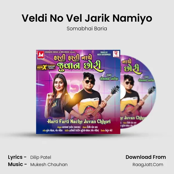 Veldi No Vel Jarik Namiyo MP3 Song by Somabhai Baria Cover