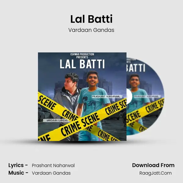 Lal Batti MP3 Song by Vardaan Gandas Cover