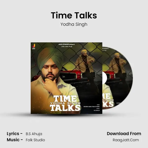 Time Talks MP3 Song by Yodha Singh Cover