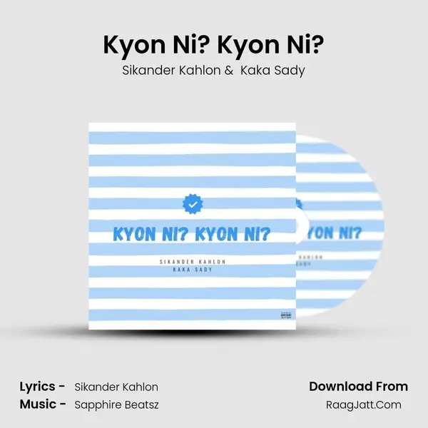 Kyon Ni? Kyon Ni? MP3 Song by Sikander Kahlon Cover