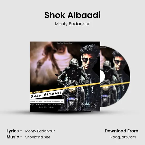 Shok Albaadi - Monty Badanpur