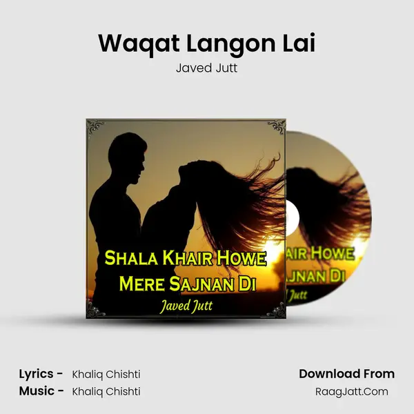 Waqat Langon Lai MP3 Song by Javed Jutt Cover