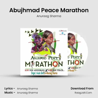 Abujhmad Peace Marathon MP3 Song by Anuraag Sharma Cover