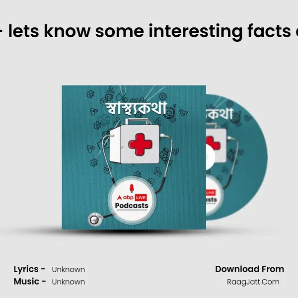 Blood is life- lets know some interesting facts about blood MP3 Song by  Cover