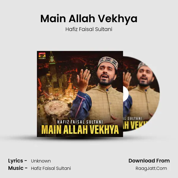 Main Allah Vekhya mp3 song