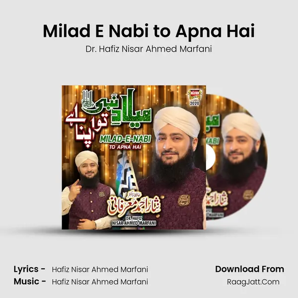 Milad E Nabi to Apna Hai mp3 song
