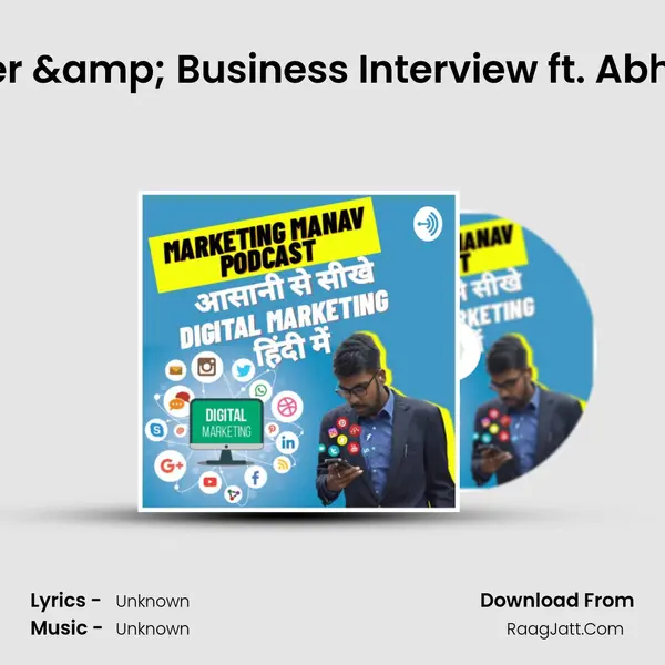 Digital Marketing Career & Business Interview ft. Abhishek Singh Rajpurohit  MP3 Song by  Cover