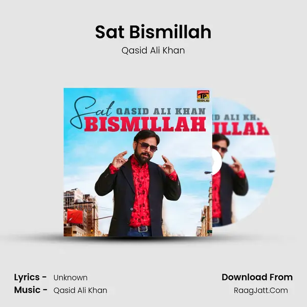 Sat Bismillah MP3 Song by Qasid Ali Khan Cover