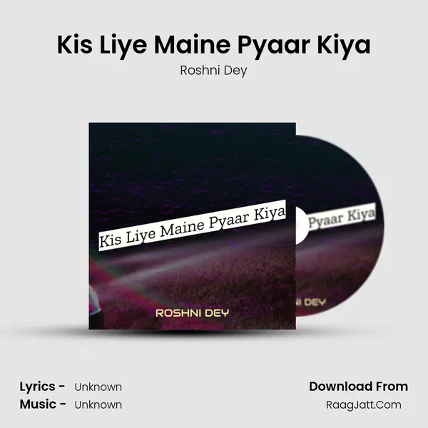 Kis Liye Maine Pyaar Kiya mp3 song