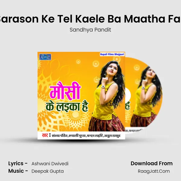 Sarason Ke Tel Kaele Ba Maatha Fail MP3 Song by Sandhya Pandit Cover