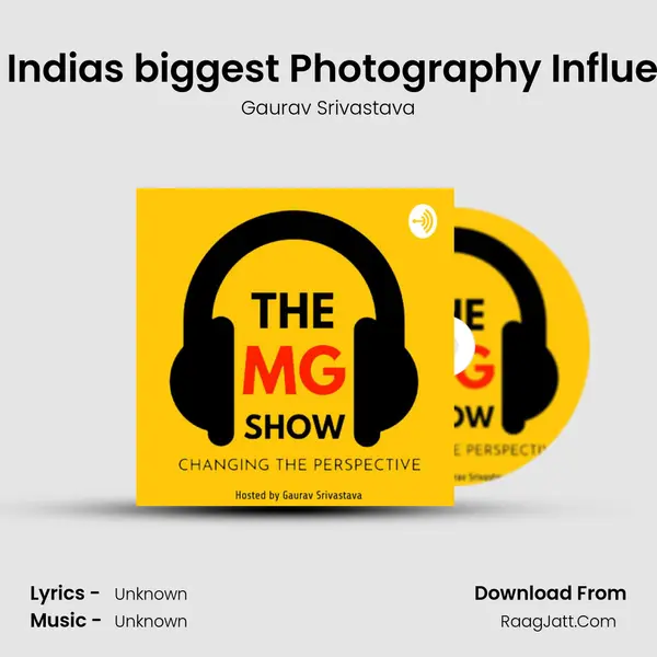 In conversation with India's biggest Photography Influencer Kunal Malhotra MP3 Song by Gaurav Srivastava Cover