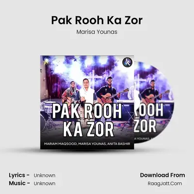 Pak Rooh Ka Zor MP3 Song by Marisa Younas Cover