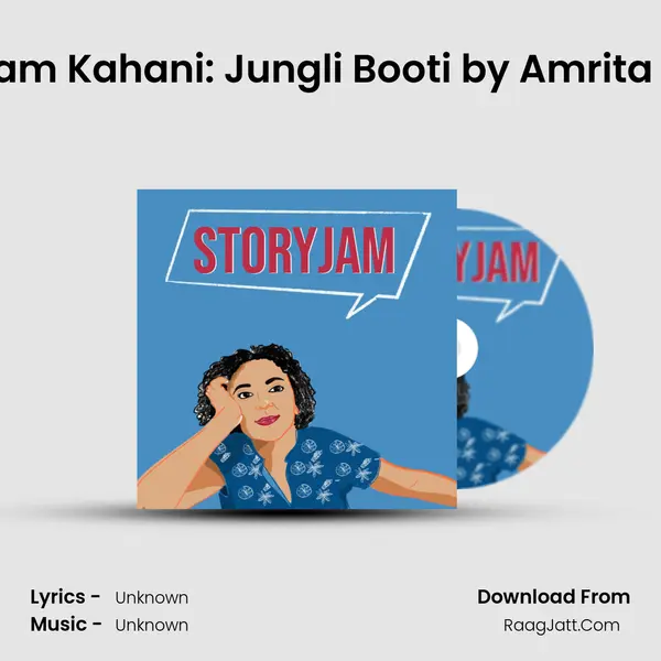 StoryJam Kahani: Jungli Booti by Amrita Pritam MP3 Song by  Cover