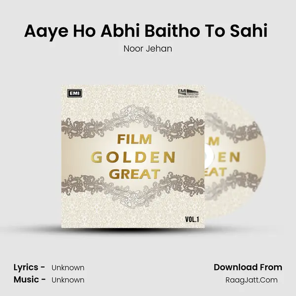 Aaye Ho Abhi Baitho To Sahi (From 